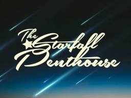 Starfall Penthouse