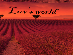 LUV'S World