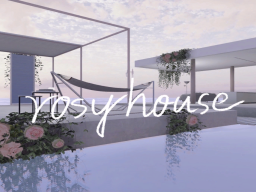 rosy house