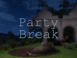 Party Break