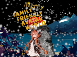 Family Friendly Avatar World
