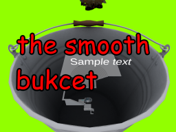 the smooth bucket