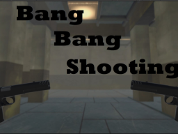 Bang Bang Shooting