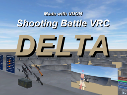 DELTA - ShootingBattleVRC