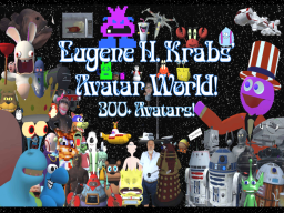 （DEPRECATED） Eugene H․ Krabs' OLD Avatar World V3․12ǃ