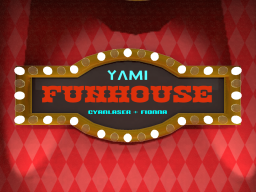 YAMI FunHouse