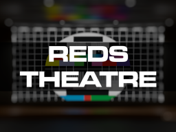 Red's Theatre Redux