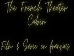 The French Theater Cabin