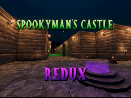 Spookyman's Castle˸ Redux