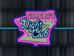 Circes’s Night Club 2․17