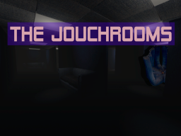 The Jouchrooms