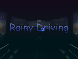 Rainy Driving
