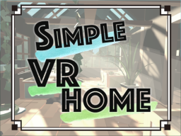 Simple VR Home