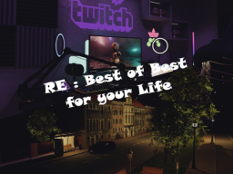 RE˸Best of Best for your life