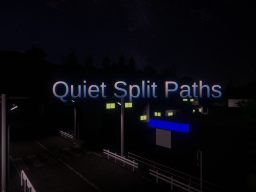 Quiet Split Paths