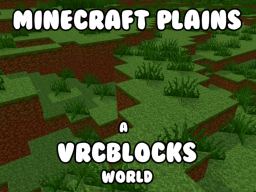 Minecraft Plains - A VRCBlocks World