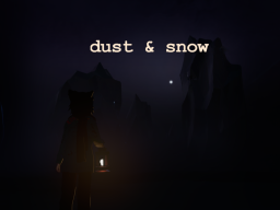 dust ＆ snow