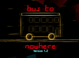 Bus To Nowhere