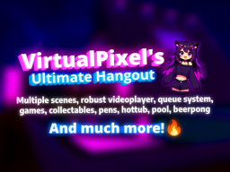 VirtualPixel's Ultimate Hangout