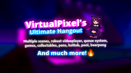 VirtualPixel's Ultimate Hangout