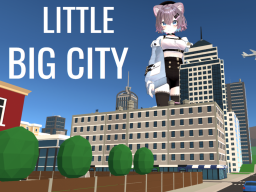Little Big City