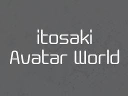 itosaki_Avatar_World