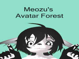 Meozu's Avatar Forest