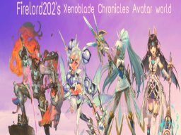 Firelord202's Xenoblade Avatar World v6․01