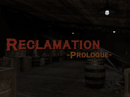 Reclamation - Prologue