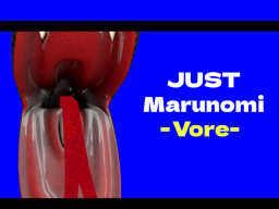 Just Marunomi - Vore -
