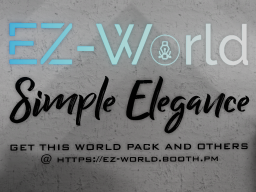 EZ-World˸ Simple Elegance