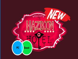 New Hazbin Hotel For QUEST
