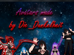 Dunkelheit‘s Avatar＆Chill World