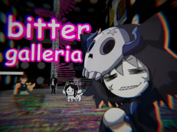 Bitter Galleria