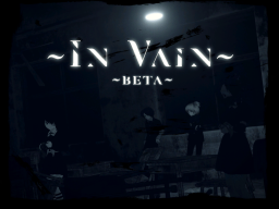 In Vain ~Beta~