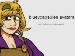 blueycapsules avatars