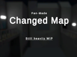 （Fan-made） Changed Map