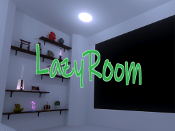 Lazy Room