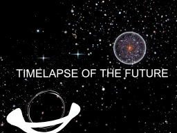 TIMELAPSE OF THE FUTURE - Animation