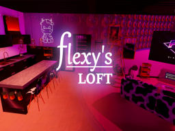 Flexy's Loft