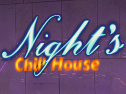 Night's Chill House