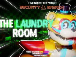 The Laundry Room˸ FNAF Security Breach
