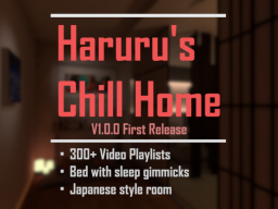 Haruru's Chill Home re1․0․0
