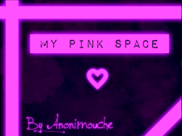 My pink space