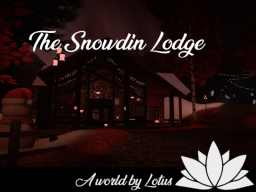 The Snowdin Lodge
