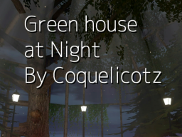 Green house at Night