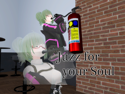 Juzz for your Soul