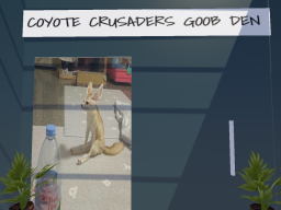 Coyote Crusaders Den