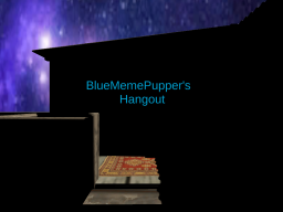 BlueMemePupper's HangOutǃ