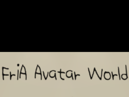 Fria Avatar World